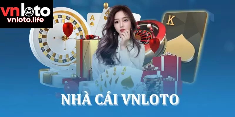 Giới thiệu đôi nét về nhà cái cá cược VNLOTO